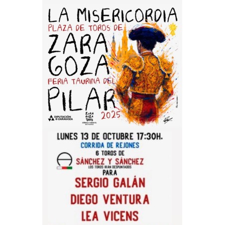 Corrida de Rejones - 13 de Octubre - Lunes - Entrada Toros Zaragoza 2025 - Feria Taurina del Pilar 2025