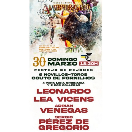 Corrida de Rejones - 30 de Marzo - Domingo - Entrada Toros Almendralejo 2025 - Feria del Salón del Vino y la Aceituna