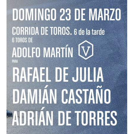 Corrida de Toros - 23 de Marzo - Domingo - Entrada Toros Madrid Las Ventas - Feria de San Isidro 2025