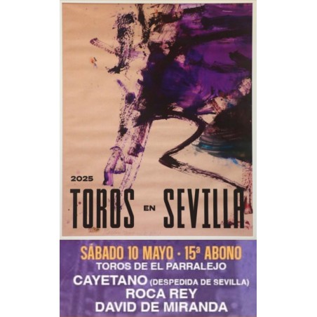 Corrida de Toros - 10 de mayo - Sábado - Entrada Toros Sevilla - La Maestranza - Feria de Abril 2025