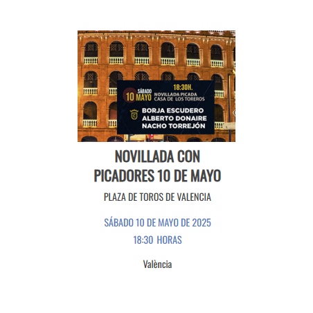 Novillada con Picadores - 10 de Mayo - Sábado - Entrada Toros Valencia - Feria de Fallas 2025